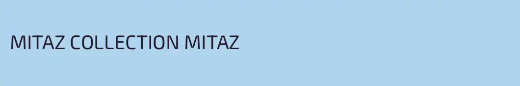 MITAZ COLLECTION MITAZ